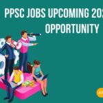 Ppsc jobs upcoming